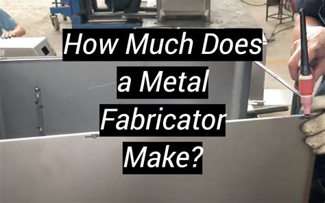 how much does a metal fabricator make a year|sheet metal workers salary.